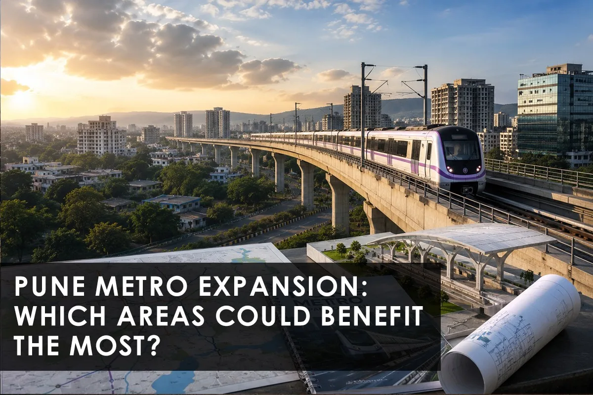Pune Metro Phase 2: Top Areas For Property Investment